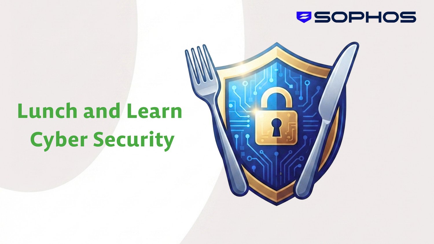 Lunch and Learn_Sophos